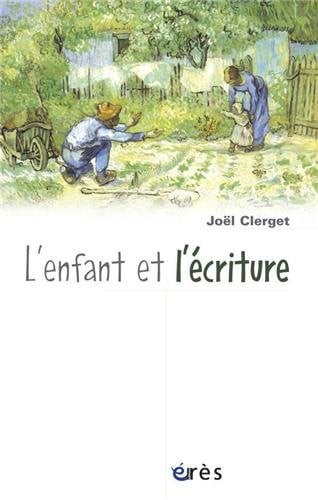L ENFANT ET L ECRITURE, de CLERGET JOEL | portada del libro