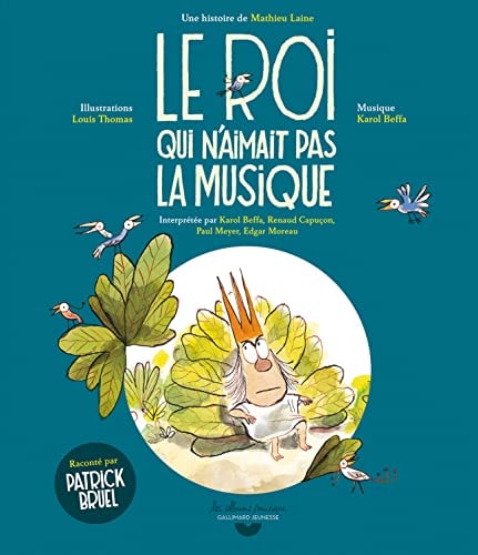LE ROI QUI N'AIMAIT PAS LA MUSIQUE LIVRE-CD, de Mathieu Laine | portada del libro