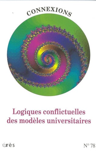 CONNEXIONS 078 LOGIQUES CONFLICTUELLES DES MODELES UNIVERSIT, de COLLECTIF | portada del libro