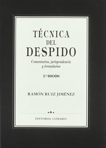 TECNICA DEL DESPIDO: COMENTARIOS,, de RUIZ JIMENEZ | portada del libro