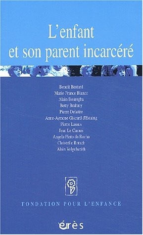 L ENFANT ET SON PARENT INCARCERE, de COLLECTIF | portada del libro