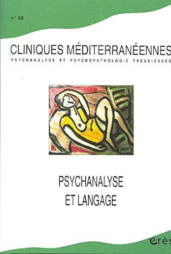 CLINIQUES MEDITERRANEENNES 68 PSYCHANALYSE ET LANGAGE, de COLLECTIF | portada del libro