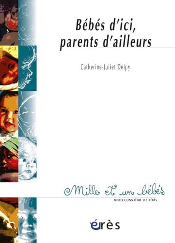 1001 BB 054 BEBES D'ICI PARENTS D'AILLEURS, de DELPY CATHERINE | portada del libro