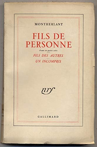 FILS DE PERSONNE / UN INCOMPRIS, de Montherlant | portada del libro