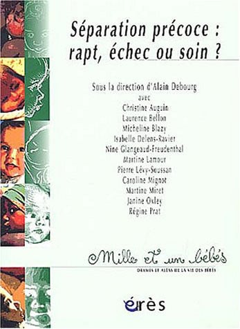 1001 BB 061 SEPARATION PRECOCE RAPT ECHEC OU SOIN?, de DEBOURG ALAIN | portada del libro