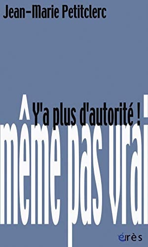 Y A PLUS D'AUTORITE, de PETITCLERC JEAN | portada del libro