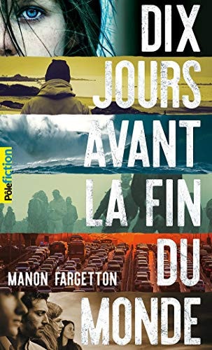 DIX JOURS AVANT LA FIN DU MONDE, de Manon Fargetton | portada del libro