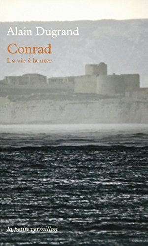 CONRAD LA VIE A LA MER, de Alain Dugrand | portada del libro