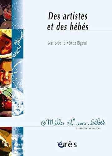 1001 BB 062 DES ARTISTES ET DES BEBES, de NEMOZ RIGAUD MA | portada del libro