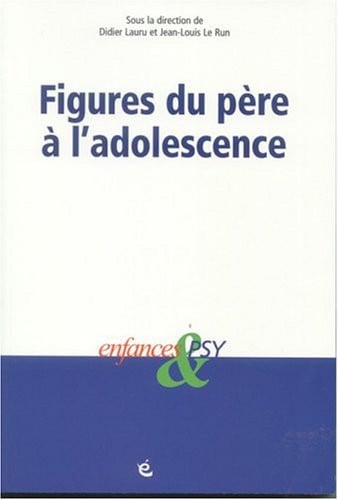FIGURES DU PERE A L'ADOLESCENCE, de LAURU DIDIER#LE | portada del libro