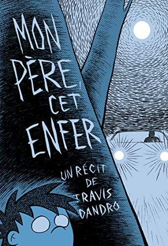 MON PERE, CET ENFER, de TRAVIS DANDRO | portada del libro