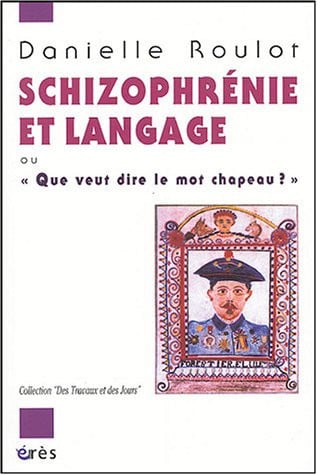 SCHIZOPHRENIE ET LANGAGE, de ROULOT DANIELE | portada del libro