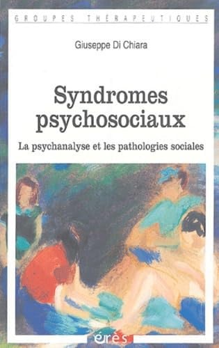 SYNDROMES PSYCHOSOCIAUX, de DI CHIARA GIUSE | portada del libro