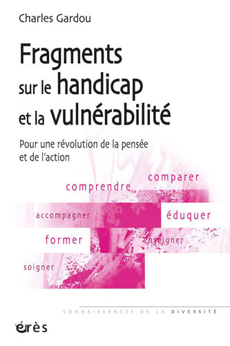 FRAGMENTS SUR LE HANDICAP ET LA VULNERABILITE, de GARDOU CHARLES | portada del libro