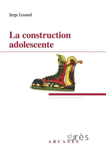 LA CONSTRUCTION ADOLESCENTE, de LESOURD SERGE | portada del libro