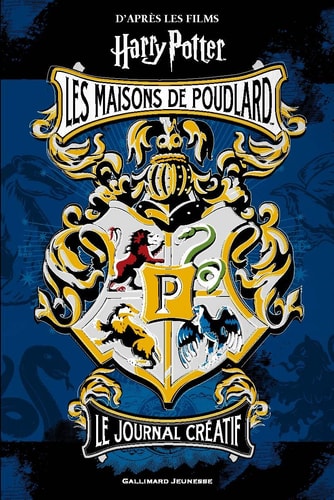 HARRY POTTER JOURNAL CREATIF LES MAISONS DE POUDLARD, de Jenna Ballard | portada del libro