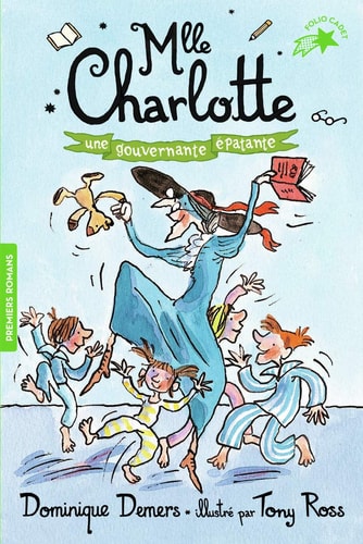 MLLE CHARLOTTE 7 UNE GOUVERNANTE EPATANTE, de Dominique Demers | portada del libro