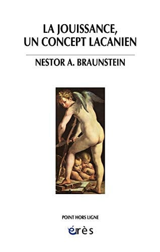 LA JOUISSANCE UN CONCEPT LACANIEN, de BRAUNSTEIN NEST | portada del libro