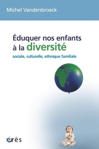 EDUQUER NOS ENFANTS A LA DIVERSITE, de VANDENBROECK MI | portada del libro
