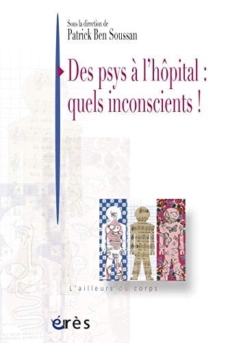 DES PSYS A L'HOPITA L: QUELS INCONSCIENTS, de BEN SOUSSAN PAT | portada del libro
