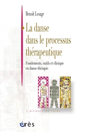 LA DANSE DANS LE PROCESSUS THERAPEUTIQUE, de LESAGE BENOIT | portada del libro