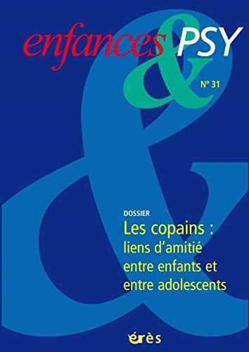 ENFANCES & PSY 031 LES COPAINS-LES LIENS D'AMITIE ENTRE ENFA, de COLLECTIF | portada del libro