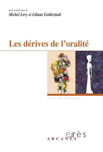 LES DERIVES DE L ORALITE, de GOLDSZTAUB LILI | portada del libro