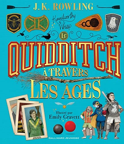 LE QUIDDITCH A TRAVERS LES AGES VERSION ILLUSTREE, de J.K. Rowling | portada del libro