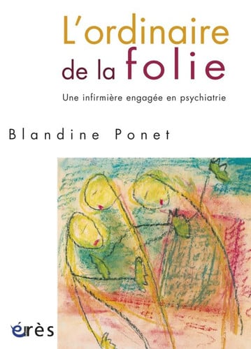 L'ORDINAIRE DE LA FOLIE, de PONET BLANDINE | portada del libro