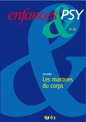 ENFANCES & PSY 032 LES MARQUES CORPORELLES, de COLLECTIF | portada del libro