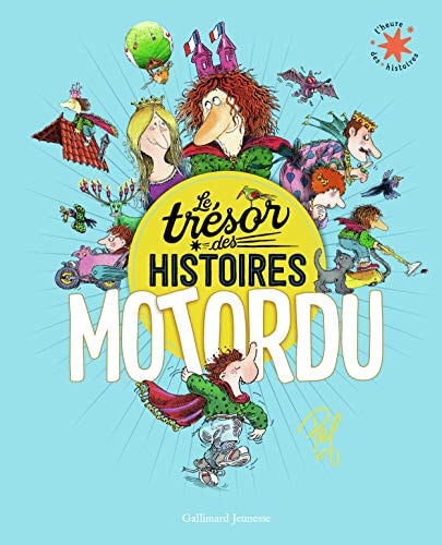 LE TRESOR DES HISTOIRES MOTORDU, de Pef | portada del libro