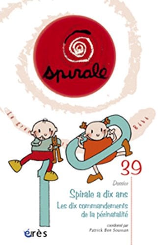 SPIRALE 39 SPIRALE A 10 ANS. LES DIX COMMANDEMENTS DE LA PER, de COLLECTIF | portada del libro