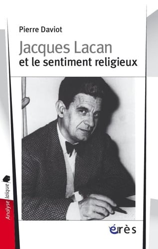 JACQUES LACAN ET LE SENTIMENT RELIGIEUX, de DAVIOT PIERRE | portada del libro