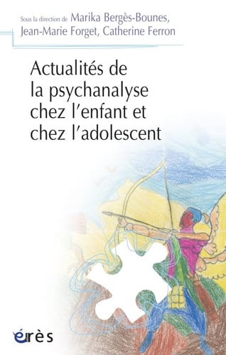 ACTUALITES DE LA PSYCHANALYSE CHEZ L'ENFANT ET CHEZ L'ADOLES, de COLLECTIF | portada del libro