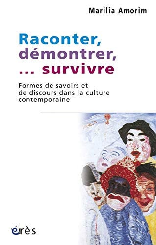 RACONTER DEMONTRER SURVIVRE FORMES DE SAVOIR DE DISCOURS DAN, de AMORIM MARILIA | portada del libro