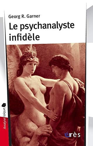 LE PSYCHANALYSTE INFIDELE, de GARNER GEORG R | portada del libro