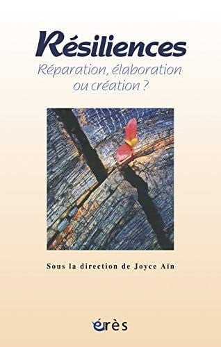 RESILIENCES REPARATION ELABORATION OU CREATION?, de AIN JOYCE | portada del libro