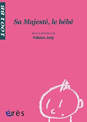 1001 BB 089 SA MAJESTE LE BEBE, de JOLY FABIEN | portada del libro