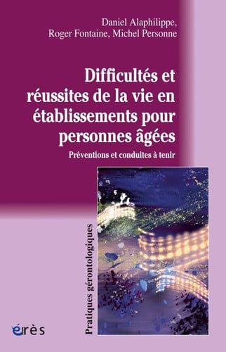DIFFICULTES ET REUSSITES DE LA VIE EN ETABLISSEMENTS POUR PE, de ALAPHILIPPE DAN | portada del libro