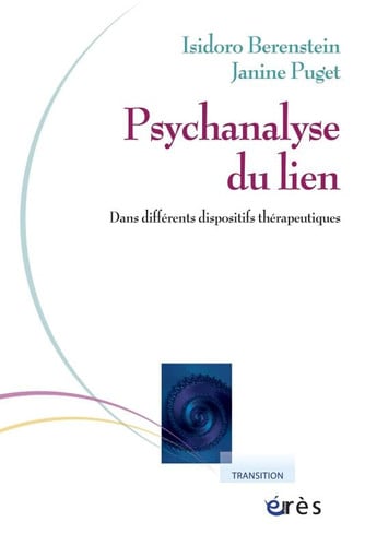 PSYCHANALYSE DU LIEN CLINIQUE ET THEORIE, de BERENSTEIN ISID | portada del libro