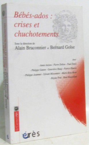 BEBES-ADOS CRISES ET CHUCHOTEMENTS, de BRACONNIER ALAI | portada del libro