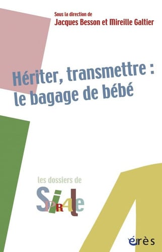 HERITER TRANSMETTRE LE BAGAGE DE BEBE, de BESSON JACQUES# | portada del libro