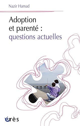 ADOPTION ET PARENTE QUESTIONS ACTUELLES, de HAMAD NAZIR | portada del libro