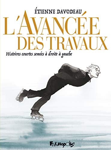 AVANCEE DES TRAVAUX, de Étienne Davodeau | portada del libro