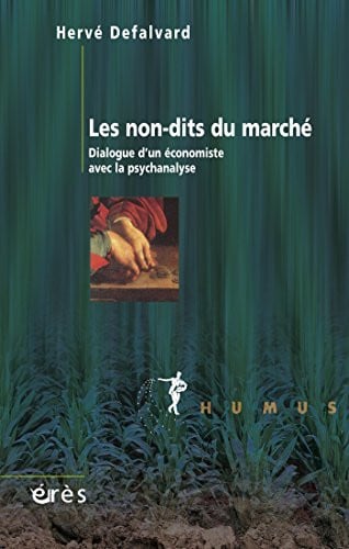 LES NON-DITS DU MARCHE, de DEFALVARD HERVE | portada del libro