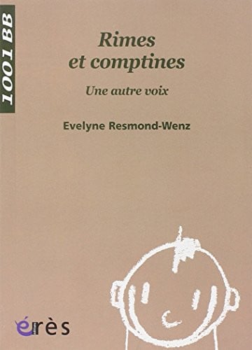 1001 BB 057 RIMES ET COMPTINES. UNE AUTRE VOIX, de RESMOND-WENZ EV | portada del libro