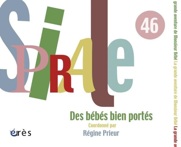 SPIRALE 46 DES BEBES BIEN PORTES, de COLLECTIF | portada del libro