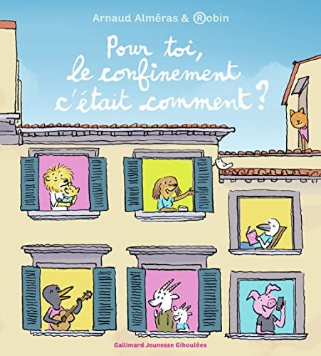 POUR TOI LE CONFINEMENT C'ETAIT COMMENT ?, de ALMERAS | portada del libro