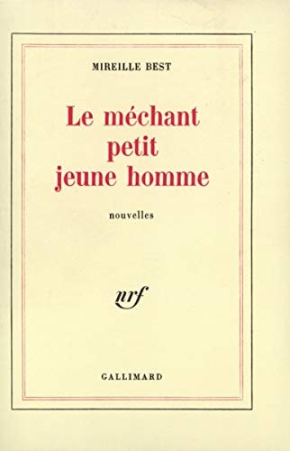 LE MECHANT PETIT JEUNE HOMME, de Mireille Best | portada del libro