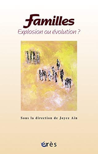FAMILLES EXPLOSION OU EVOLUTION ?, de AIN JOYCE | portada del libro